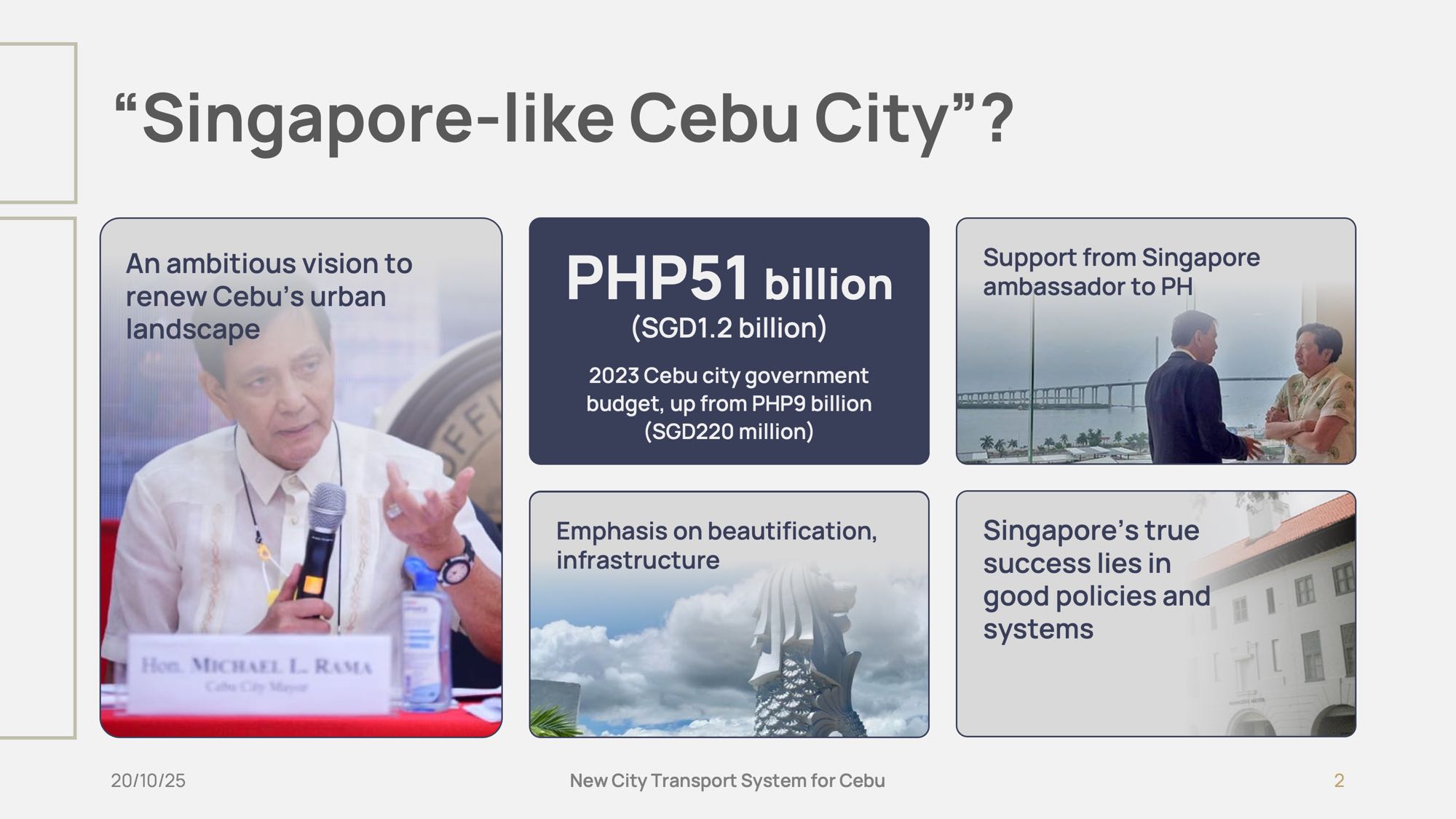 Slide 2 of CEBUS policy pitch presentation. Mayor Rama's Singapore comparison.